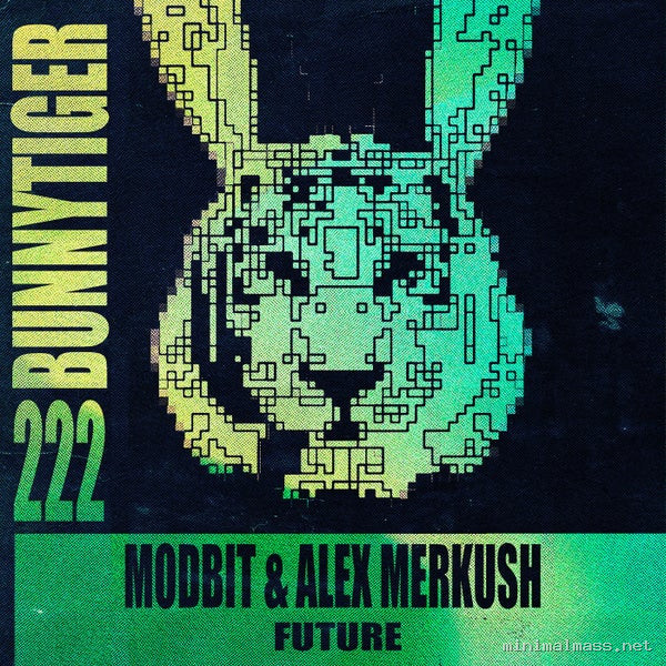 MODBIT, Alex Merkush - Future [Bunny Tiger]
