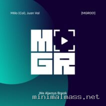 Juan Val, Miilo (Col) – We Always Break cover