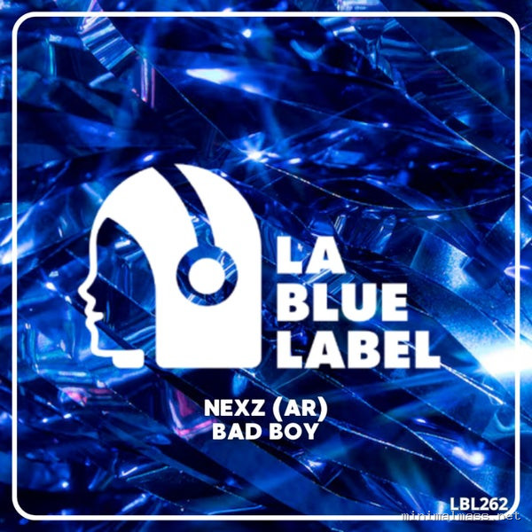 Nexz (AR) - Bad Boy [La Blue Label]