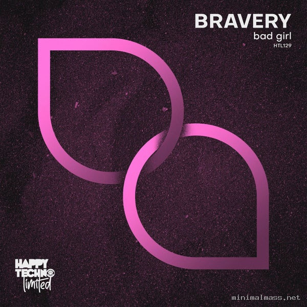 Bravery - Bad Girl [Happy Techno Limited]