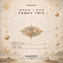 Funky Trip – When I Ran cover