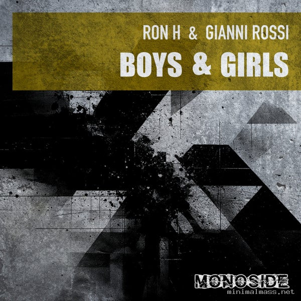 Gianni Rossi, Ron H - Boys & Girls [MONOSIDE]
