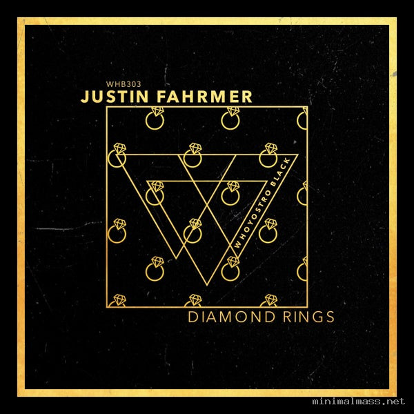 Justin Fahrmer - Diamond Rings [Whoyostro Black]