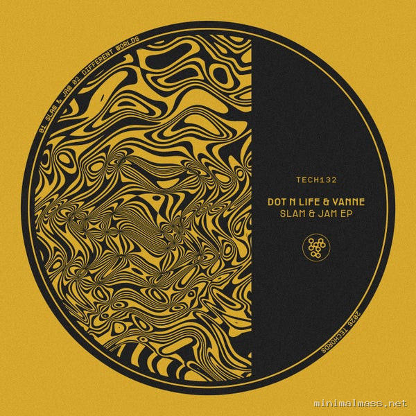 Dot N Life, YANNE - Slam & Jam EP [Techords]