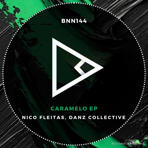 Nico Fleitas, Danz Collective - Caramelo [BNN RECORDS]