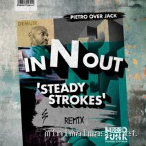 Demuir – In N Out ‘Steady Strokes’ (Pietro Over Jack Remix) cover