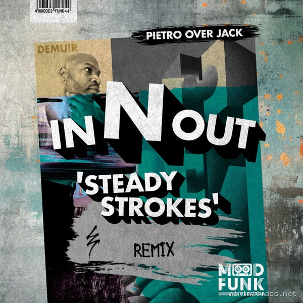 Demuir - In N Out 'Steady Strokes' (Pietro Over Jack Remix) [Mood Funk Records]