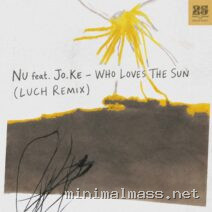 Nu, Jo.Ke – Who Loves The Sun (Luch Remix) cover