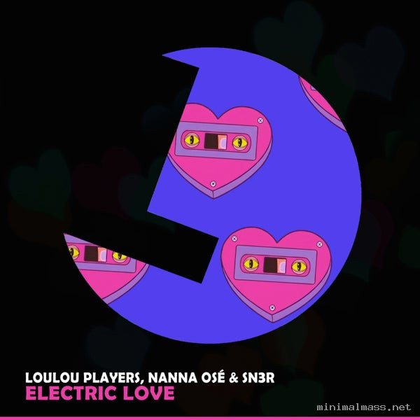 LouLou Players, Nanna Osé, SN3R - Electric Love [LouLou Records]