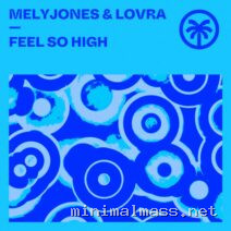 LOVRA, MelyJones – Feel So High cover
