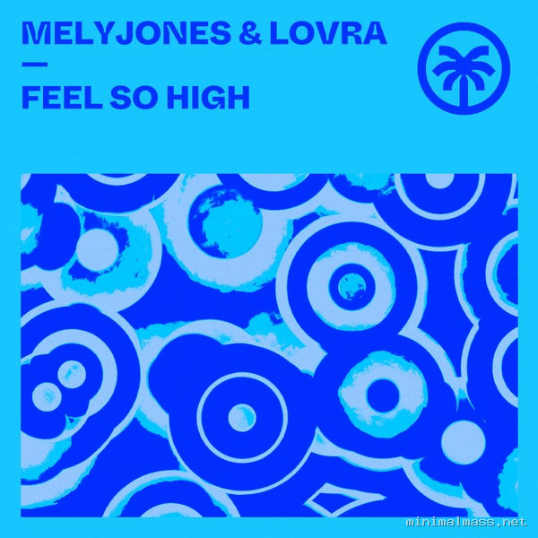 LOVRA, MelyJones - Feel So High [Hottrax]