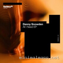 Danny Snowden – All I Need EP cover