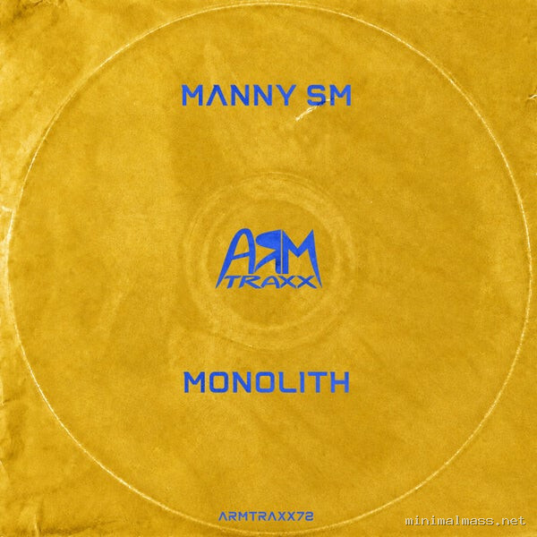 Manny Sm - Monolith [ARM Traxx]