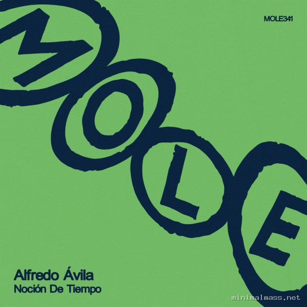 Alfredo Ávila - Noción De Tiempo [Mole Music]