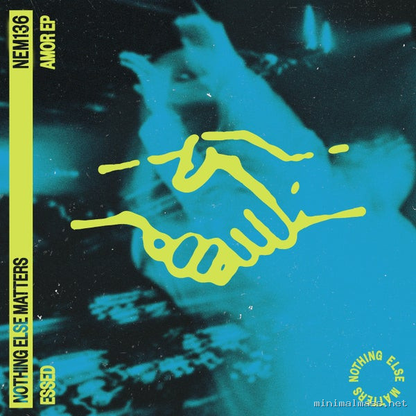 ESSED - Amor EP [Nothing Else Matters]