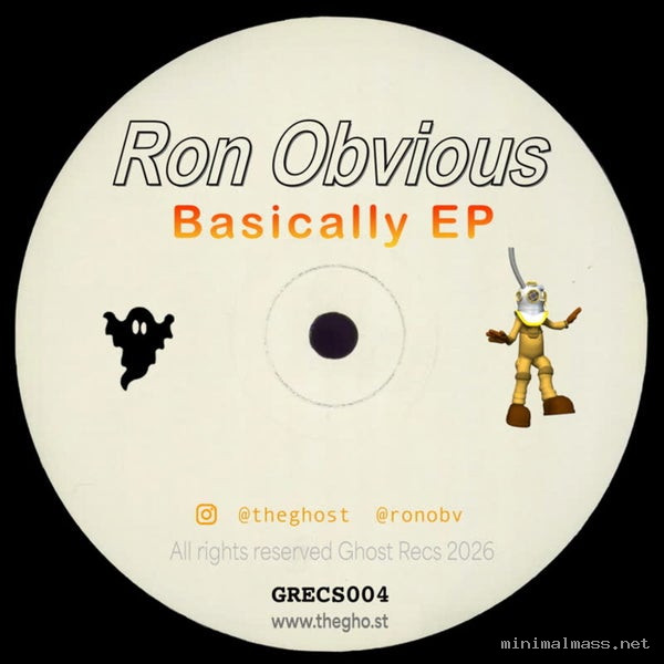 Ron Obvious - Basically EP [Ghost Recs]