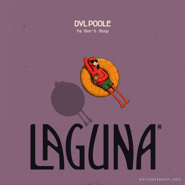 Dyl Poole - Ya Don't Stop [Laguna Records]