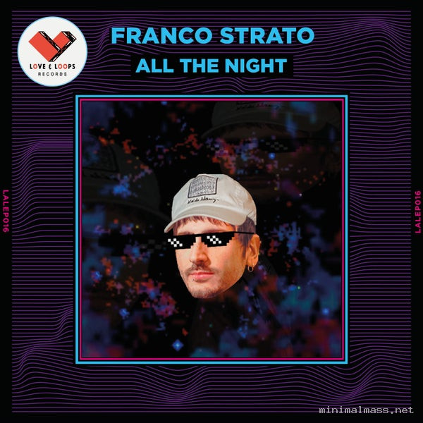 Franco Strato - All The Night [Love & Loops]