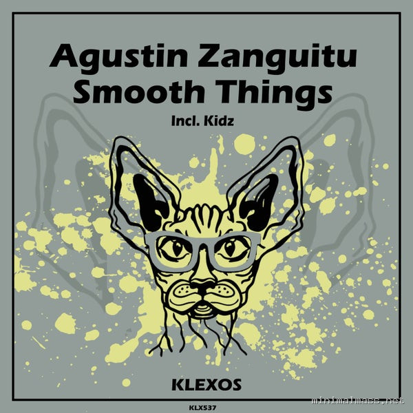 Agustin Zanguitu - Smooth Things [Klexos Records]