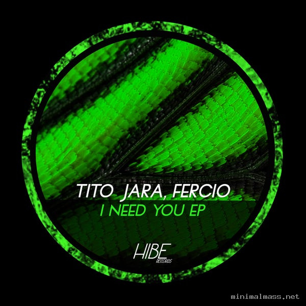 Tito Jara, Fercio - I Need You EP [Hibe Records]