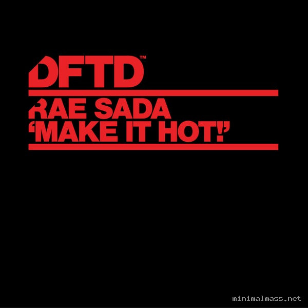 Rae Sada - MAKE IT HOT! (Extended Mix) [DFTD]