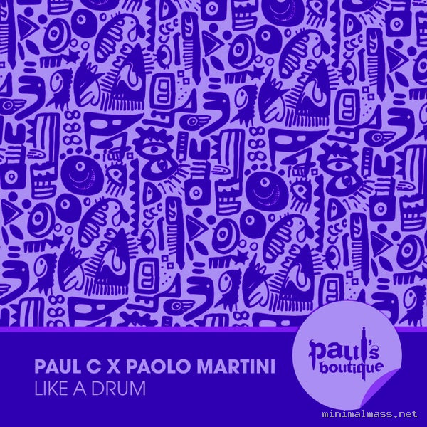Paul C, Paolo Martini - Like a Drum [Paul's Boutique]