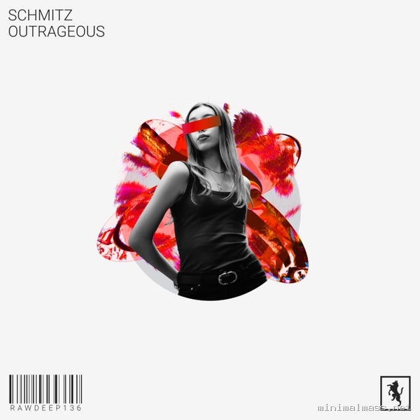 Schmitz - Outrageous [Rawsome Deep]