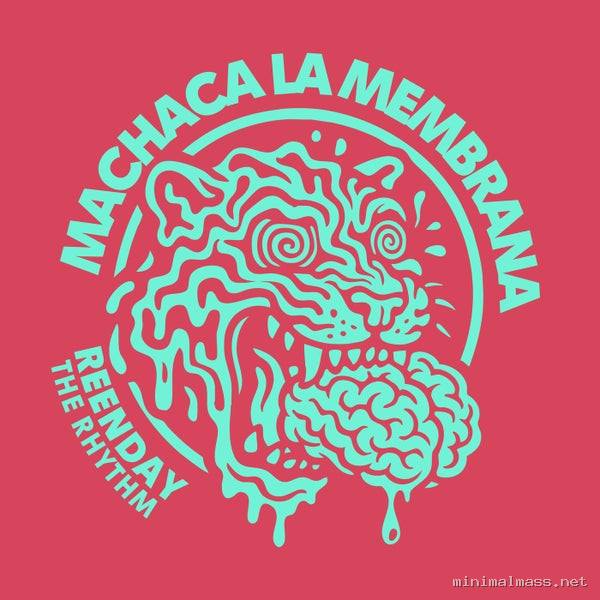 Reenday - The Rhythm [Machaca La Membrana]
