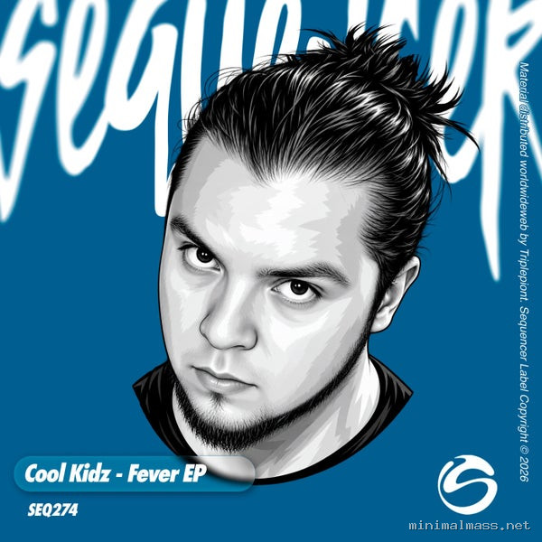 Cool Kidz - Fever EP [Sequencer]