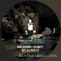 Brad Brunner, AG Swifty – Wit Da Mob EP cover