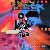 House Dat Shit – Bruce Jenner cover