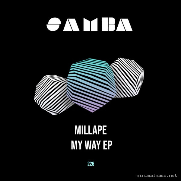 Millape - My Way EP [SAMBA]