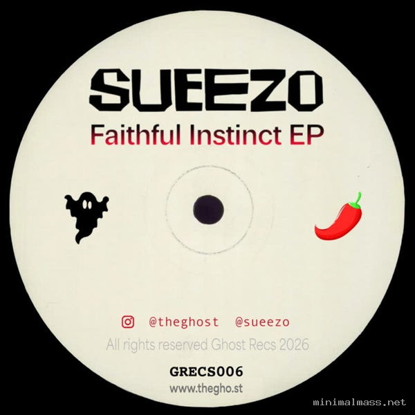 Sueezo - Faithful Instinct EP [Ghost Recs]