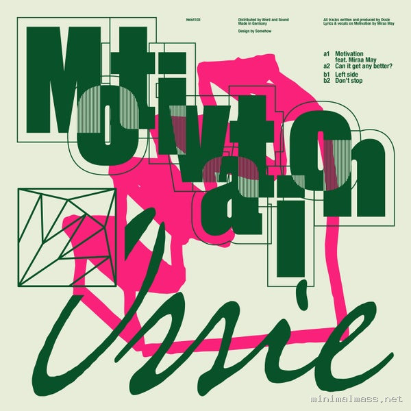 Ossie, Miraa May - Motivation [Heist Recordings]