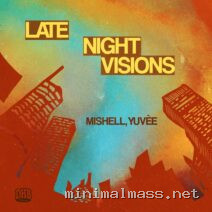 Mishell, Yuvèe – Late Night Visions (Extended Mix) cover