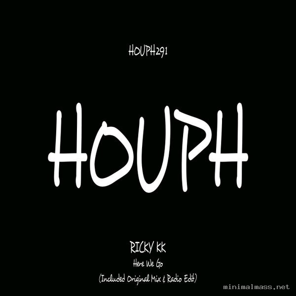Ricky KK - Here We Go [HOUPH]