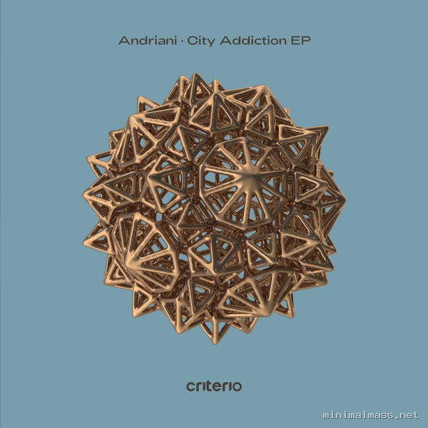 Andriani - City Addiction EP [Criterio Music]