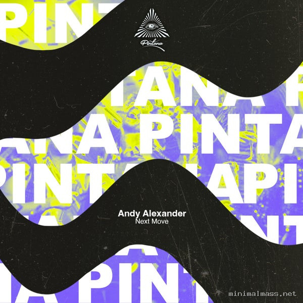 Andy Alexander - Next Move [Pintana]