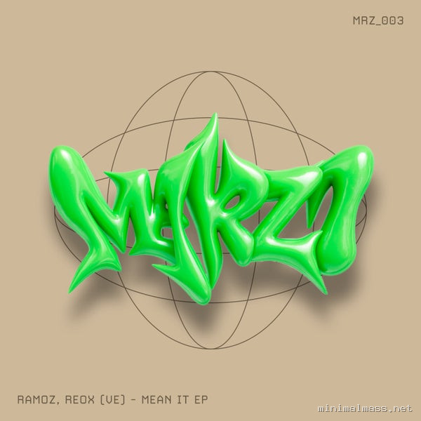 Reox (VE), Ramoz (VE) - Mean It EP [MERZI]