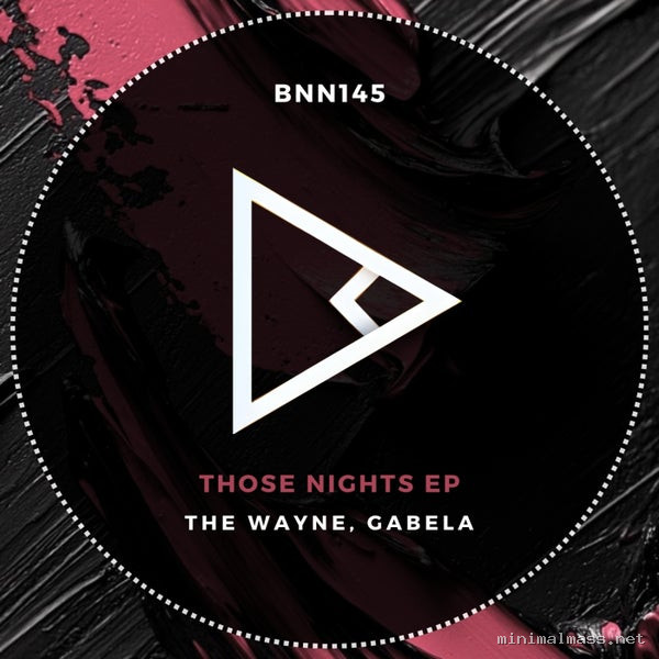 The Wayne, Gabela - Those Nights [BNN RECORDS]