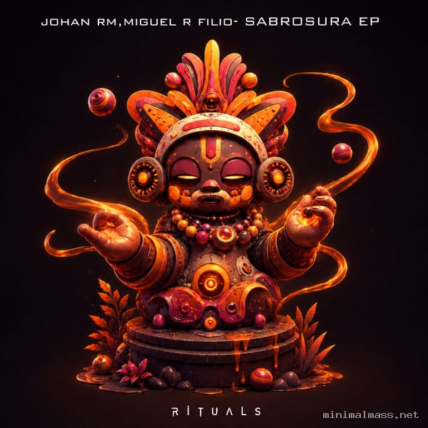Miguel R Filio, Johan RM - Sabrosura EP [Rituals]