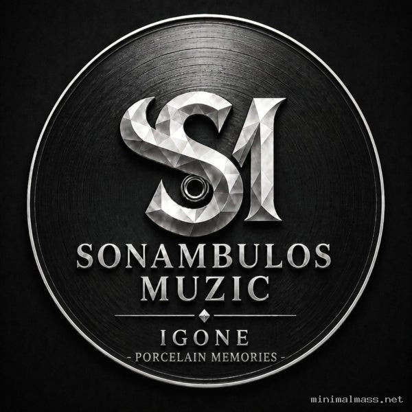 Igone - Porcelain Memories [Sonambulos Muzic]