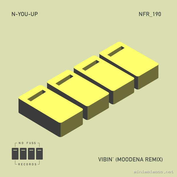 N-You-Up - Vibin' (Moodena Extended Remix) [No Fuss Records]