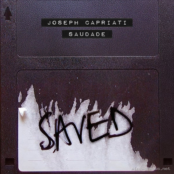 Joseph Capriati - Saudade (Extended Mix) [Saved Records]