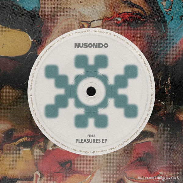 FIRZA - Pleasures EP (Extended Mix) [NUSONIDO]